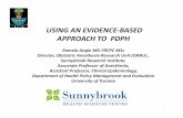 USING AN EVIDENCE-BASED APPROACH TO PDPH...USING AN EVIDENCE-BASED APPROACH TO PDPH Pamela Angle MD FRCPC MSc Director, Obstetric Anesthesia Research Unit (OARU) , Sunnybrook Research