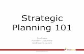 Strategic Planning 101 - s3-us-west-2.amazonaws.com€¦ · Strategic planning is one of the best ways to grow your business. TRUTH The truth is that ideas by themselves are worthless.