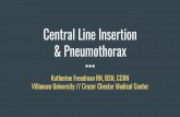 Central Line Insertion & Pneumothorax · Central Line Insertion & Pneumothorax Katherine Freedman RN, BSN, CCRN Villanova University // Crozer Chester Medical Center. 83 y.o. Male