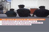 NO CHILD SHOULD BE STATELESS: ENSURING THE RIGHT TO A ... · 4 1 NO CHILD SHOULD BE STATELESS THE CHILD’S RIGHT TO A NATIONALITY – INTERNATIONAL AND REGIONAL FRAMEWORK UNITED