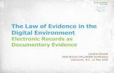 The Law of Evidence in the Digital Environment. Law... · CAN/CGSB-72.34 •First issued in 2005 –Now in course of revision •The standard specifies principles, methods, and practices
