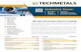 Industry Uses · Electroless Nickel (EN) plating at its best. Techmetals’ TM 103 offers a high- phosphorus content (9%+), which is optimal for corrosion resistance, as well as increased