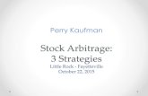 Stock Arbitrage: 3 Strategies - CFA Institute Arbitrage.pdfFor more detail on trading techniques, refer to Trading Systems and Methods, Fifth Edition (John Wiley & Sons), by Perry