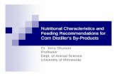 Nutritional Characteristics and Feeding Recommendations ... · Corn DDGS Color and Smell are Indicators of Digestibility for Monogastrics Color varies among sources ranges from dark