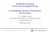 Software Testing From Art to Engineering: A …...What is the Difference? •Art: – Depends on individual skills – No precise method or technique – Results are not predictable