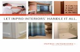 From manufacture to install, Let Inpro InterIors handLe It aLL.conspro.com/wp-content/uploads/2018/01/Inpro-Interiors... · 2018-01-12 · ensure that every detail of your Inpro experience