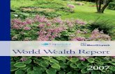 World Wealth Report - Capgemini · 2 World Wealth Report 2007 State of the World’s Wealth HNWI SECTOR GAINS IN 2006 N 9.5 million people globally hold more than US$1 million in