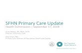 SFHN Primary Care ... Primary Care Director of Population Health and Quality SFHN Primary Care Update