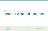 Non-Profit Journalism Issues Around Impact · Issues Around Impact Non-Profit Journalism a white paper from propublica — by richard j. tofel 1 1 President of ProPublica, and its