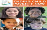 ENDING CHILD POVERTY NOW - California · 2018-09-26 · 2 ENDING CHILD POVERTY NOW LOCAL APPROACHES FOR CALIFORNIA 3 While progress has been made on state policy, the number of poor