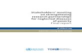 Stakeholders’ meeting on strengthening research …Stakeholders' meeting on strengthening research partnerships for neglected diseases of poverty - final report page 4 neglected