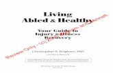 Living Abled HealthyBennett...Living Abled & Healthy Your Guide to Injury & Illness Recovery Christopher R. Brigham, MD with Henry Bennett Healthy Living Publishing Honolulu Prepublication