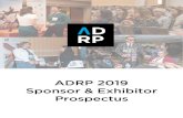 2019 ADRP International Conference - Sponsor & Exhibitor ... · • Tote-bags or other branded attendee gift item | $1,250 • Key Cards (2 per attendee) | $2,500 *Must be paired