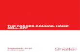 THE FORCED COUNCIL HOME SELL-OFF - Shelter England...The forced council home sell-off 2 CONTENTS 1. Executive summary 3 Loss of low rent homes 3 Jeopardising new building 3 Increasing