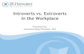 Introverts vs. Extroverts in the Workplace · 2020-06-03 · Introverts vs. Extroverts •Recognize and predict reactions •The new “normal” workplace •Tips for managing. Definition