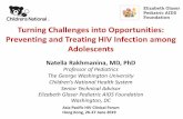 Turning Challenges into Opportunities: Preventing and ...regist2.virology-education.com/presentations/2019/... · Turning Challenges into Opportunities: Preventing and Treating HIV
