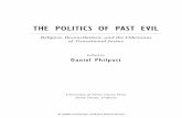 THE POLITICS OF PAST EVIL - University of Notre Dameundpress/excerpts/P01081-ex.pdf · The politics of past evil : religion, reconciliation, and the dilemmas of transitional justice