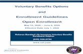 Voluntary Benefits Options and Enrollment Guidelines Open ... · 5/15/2020  · Open enrollment elected coverage is effective July 1, 2020. Newly hired employees are eligible to enroll