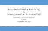 Patient-Centered Medical Home (PCMH) & Patient-Centered ... 4/16/2015 آ  Patient-Centered Medical Home