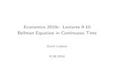 Economics 2010c: Lectures 9-10 Bellman Equation in ... · 9/30/2014  · • Note that value function is a second order partial diﬀerential equation (PDE). • is the ‘dependent’