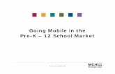 Going Mobile in the Pre-K – 12 School Marketstu.westga.edu/~bthibau1/MEDT 8484- Baylen/good2t.pdf · • Laptops • Netbooks • Tablet computers (iPads) ... Top Content K-5: •
