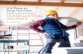 It’s Time to Stop the Pain: PREVENTING …...Stop the Pain: • Use mechanical equipment like a dolly to lift heavy objects, if at all possible. • Never try to lift an item weighing