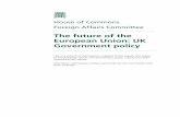The future of the European Union: UK Government policy · The future of the European Union: UK Government policy This is a volume of submissions, relevant to the inquiry The future
