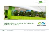 TM CradleSox - Cradle to Cradle fabric ducting · CradleSox - Cradle to Cradle fabric ducting Respect for the environment is common sense - and good business Cradle to Cradle was