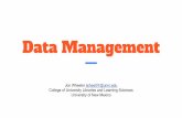 Data Management - New Mexico EPSCoRData Sharing Benefits to Self, Science, and Society Recognition and reciprocation Interdisciplinary and collaborative research Research compliance