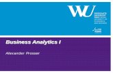 Business Analytics I · Business Analytics I Alexander Prosser. First Generation BI SEITE 2. ERP/other operational systems. Data warehouse. Aggrega-tion hierarchy. Graphical representation.