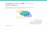 Project Let’s Talk P rivacy Full ReportProject Let’s Talk P rivacy Full Report Exploring how privacy and data governance policies translate into practice Anna Chung Dennis JenTable