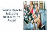 Common Muscle Building Mistakes to Avoid