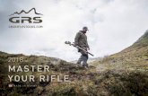 2018 MASTER YOUR RIFLE - brnohunt.eubrnohunt.eu/wp-content/uploads/2018/10/GRS-Brochure-2018.pdf · GRS is fueled by a passionate team of hunters and shooters. This passion inspires