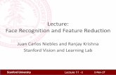 Lecture: Face Recognition and Feature Reductionvision.stanford.edu/teaching/cs131_fall1718/files/12_svd_PCA.pdf · Stanford University Lecture 11 - Principal Component Analysis •