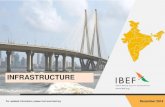 INFRASTRUCTURE - IBEF · (US$ 16.35 billion). The Indian Railways received allocation under Union Budget 2019-20 at Rs 66.77 billion (US$ 9.25 billion). Out of this allocation, Rs