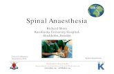 Spinal Anaesthesia MKAIC RS 2012 · Spinal Anaesthesia • Patent airway (failed intubation/aspiration) • No CNS depression -> Awake • Quick & effective pain relief • Low cost