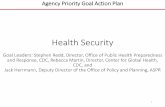 Health Security - pic.gov · international travel—can threaten Americans’ health, security, and prosperity o Infectious disease and other threats (e.g., radiological, chemical)