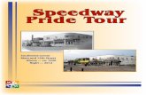 Speedway Pride Tour66a015e919c54504d7ce-99affc3c6083af9c861be6202e5f6f0f.r23.cf2.r… · infest an industrial center.Ó His dream became Speedway City in 1912 under the guidance of