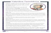 Valentina Tereshkova - Home | Be the best you can beValentina Tereshkova Valentina Tereshkova is the first woman to have travelled in space. On 16th June 1963, she flew the spacecraft