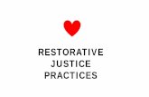 RESTORATIVE JUSTICE PRACTICES5c2cabd466efc6790a0a-6728e7c952118b70f16620a9fc754159.r37.… · While coming from the same background as restorative justice, transformative justice