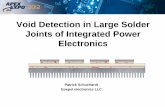 Void Detection in Large Solder Joints of Integrated Power ... · 2D X-ray Technology: Pros and Cons Pros • Cost-effective system architecture • High speed testing • Simple programming