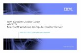IBM System Cluster 1350 ANSYS Microsoft Windows Compute Cluster … · 2012-08-21 · Marco Briscolini (Italy) IBM HPC Sales Specialist +39 06-596.65393 marco_briscolini@it.ibm.com