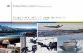 Support and Cooperation - Regjeringen.no · 2019-01-23 · 5.3 Defence sector agencies 50 5.4 The Norwegian Armed Forces support to civilian society 60 5.5 The Norwegian Armed Forces