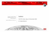 Kayser-Threde GmbH Galileo Wolfratshauser Str. 48...1. Ground Control Segment (GCS)manages Galileo spacecraft (orbits, relative spacing, health status, …) 2. Ground Mission Segment