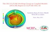 The JSC/CLIVAR Working Group on Coupled Models (WGCM ......AMMA VOCALS Oklahoma Barro w TOGA-COARE ASTEX GATE SHEBA SIRTA Chibolto n Tibet RICO Darwi n 14th WGCM meeting held at the