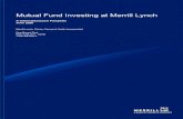 Mutual Fund Investing at Merrill Lynch1 Code 311619PM-0210 Merrill Lynch, Pierce, Fenner & Smith Incorporated One Bryant Park New York, N.Y. 10036 1.800.MERRILL Mutual Fund Investing