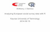 Anthony J. Damico Analyzing European social survey data ... · Analyzing ESS with R – is a website dedicated to the analysis of different popular complex sample design surveys with