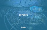 ESPORTS - Leicester City Council...ESPORTS A BRIEF HISTORY ESL: ESL founded in Cologne, 2000 Began franchising in 2008 ESL UK franchise 2012 Rise of esports begins 2014 (online streaming)