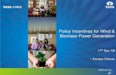 Policy Incentives for Wind & Presentation Title Biomass ... · Presentation Title Presentation Subtitle 1 Policy Incentives for Wind & Biomass Power Generation 17th Dec „09 ~ Amulya