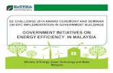 EE CHALLENGE 2014 AWARD CEREMONY AND SEMINAR ON EPC …€¦ · PRESENTATION OUTLINE 11 Malaysia Key Indicators and Scenario Energy Efficiency Policy Energy Efficiency Initiatives